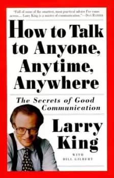 How to Talk to Anyone Anytime Anywhere by Larry King
