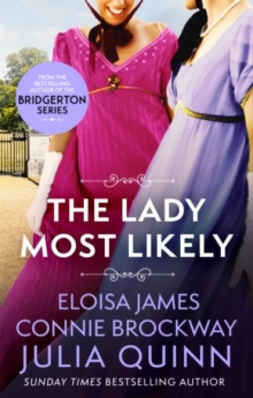 The Lady Most Likely : A Novel in Three Parts Paperback / softback