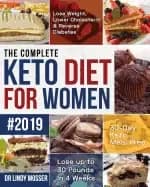 complete keto diet For Her 2019 lose weight lower cholesterol and reverse