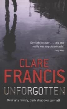 Unforgotten by Clare Francis Paperback