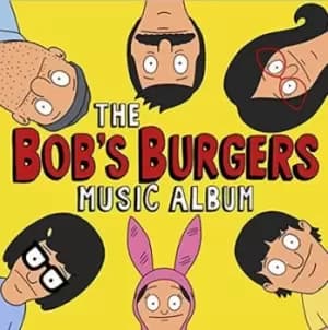 The Bobs Burgers Music Album CD Album