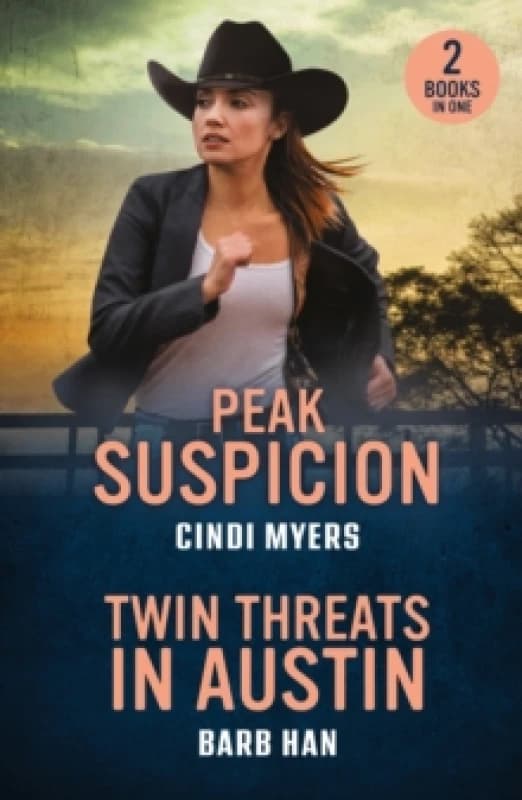 Peak Suspicion / Twin Threats In Austin : Peak Suspicion (Eagle Mountain: Unsolved Mysteries) / Twin Threats in Austin (Marshals of Mesa Point) Paperb