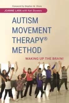 Autism Movement Therapy (R) Method : Waking Up the Brain!