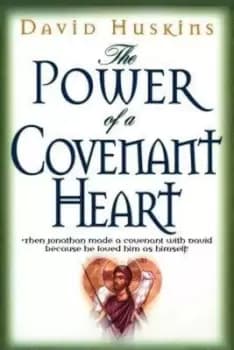 The power of a covenant heart - David R Huskins - Book - Used