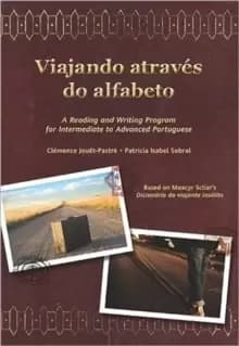 Viajando atraves do alfabeto : A Reading and Writing Program for Interm. Portuguese