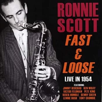 Ronnie Scott - Fast & Loose CD