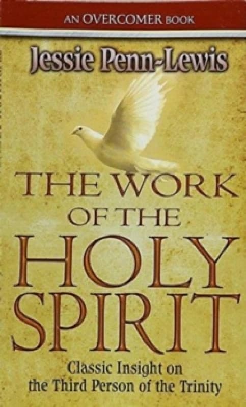 The Work of the Holy Spirit. Paperback. By Jessie PennLewis Books
