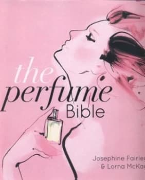The Perfume Bible by Josephine Fairley Hardback
