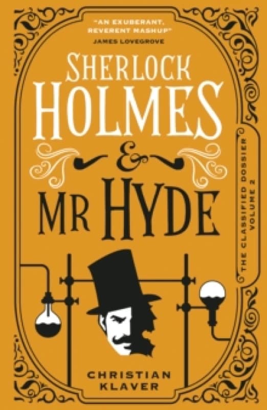The Classified Dossier - Sherlock Holmes and Mr Hyde Hardback