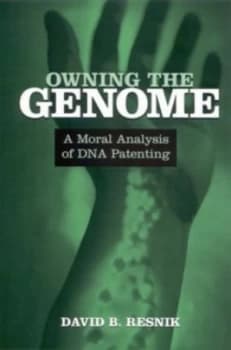 Owning the Genome by David B Resnik Paperback