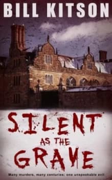 Silent As the Grave by Bill Kitson Paperback