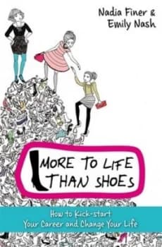 More to Life Than Shoes by Emily Nash Book
