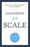 leadership at scale better leadership better results