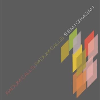 Sean O'Hagan - Radum Calls, Radum Calls Vinyl