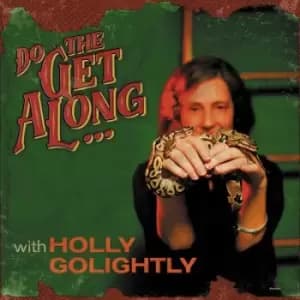 Do the Get Along by Holly Golightly CD Album