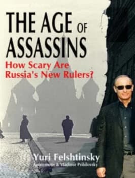 The Age of Assassins by Yuri Felshtinsky Paperback