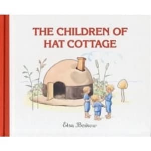 The Children of Hat Cottage by Elsa Beskow (Hardback, 2012)