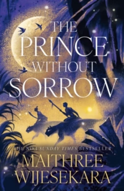 The Prince Without Sorrow. Paperback. By Maithree Wijesekara Books