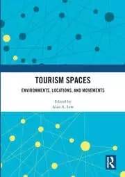 Tourism Spaces Environments Locations and Movements