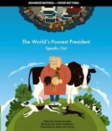 The World's Poorest President Speaks Out