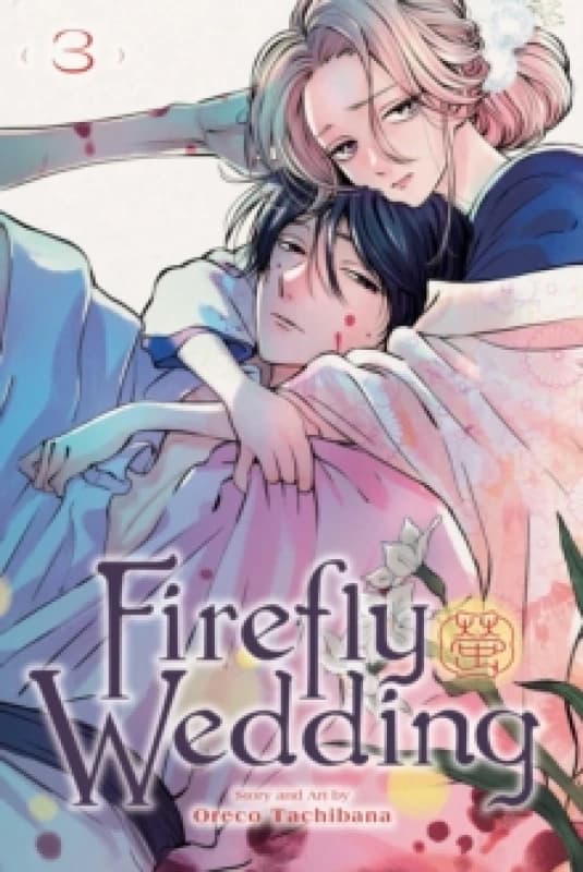 Firefly Wedding, Vol. 3 Paperback / softback