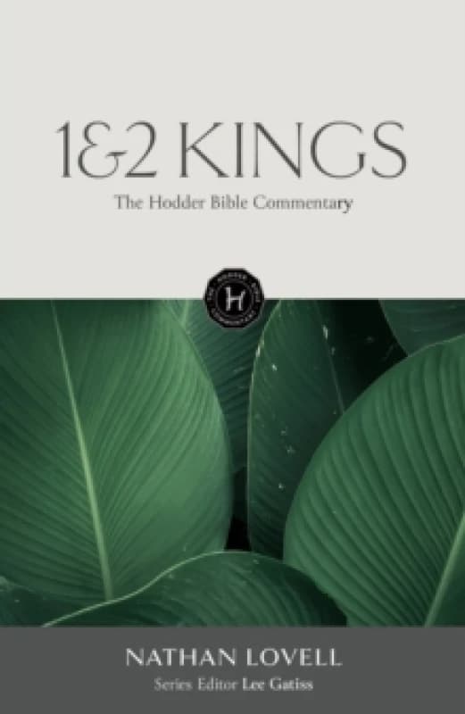 The Hodder Bible Commentary: 1 & 2 Kings Hardback