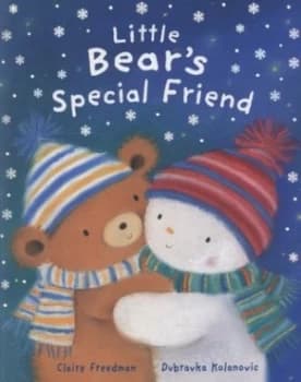Little Bears Special Friend by Claire Freedman and Dubravka Kolanovic Paperback