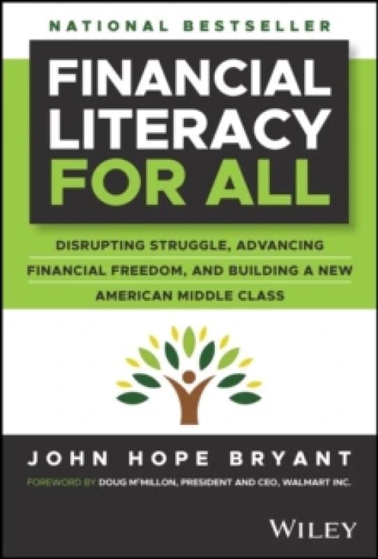 Financial Literacy for All : Disrupting Struggle, Advancing Financial Freedom, and Building a New American Middle Class Hardback