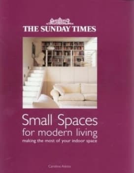 Small Spaces for Modern Living by Caroline Atkins Book