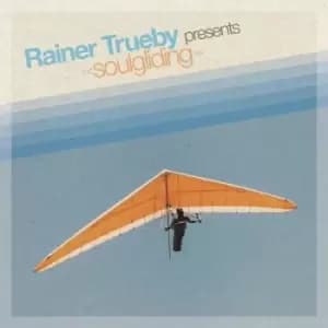 Rainer Truby Presents Soulgliding by Various Artists CD Album