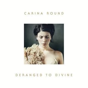 Carina Round ‎- Deranged To Divine Vinyl