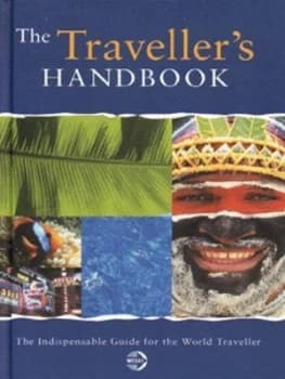 The Travellers Handbook by Miranda Haines and Sarah Thorowgood Hardback
