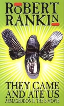 They Came and Ate Us by Robert Rankin Paperback
