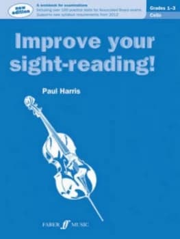 Improve Your Sight-Reading Cello Grades 1-3 New Edition by Paul Harris Book