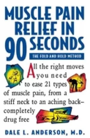muscle pain relief in 90 seconds the fold and hold method
