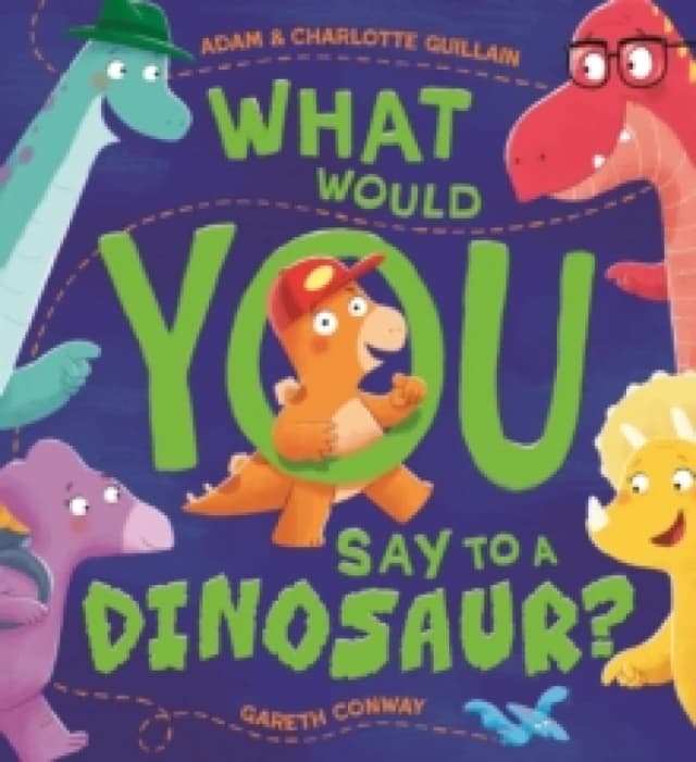 What Would You Say to a Dinosaur? Paperback / softback