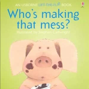 Whos Making That Mess by Philip Hawthorn and Jenny Tyler and Stephen Cartwright Paperback