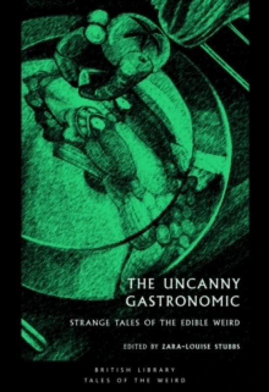 The Uncanny Gastronomic. Paperback. By ZaraLouise Stubbs Books