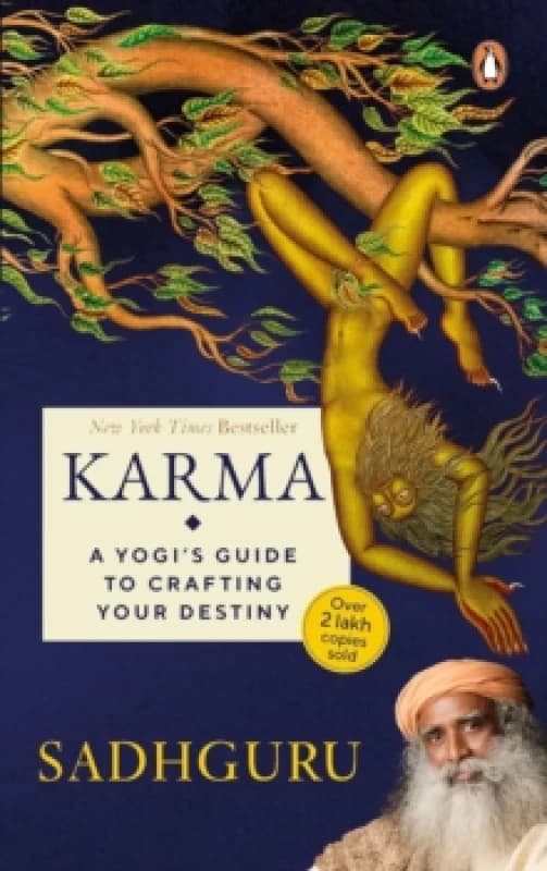 Karma : A Yogi's Guide to Crafting Your Destiny NEW YORK TIMES, USA TODAY, and PUBLISHERS WEEKLY BESTSELLER , must-read book on spirituality and self-
