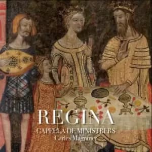 Capella De Ministrers Regina by Capella De Ministrers CD Album