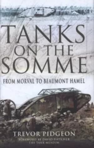 Tanks on the Somme by Trevor Pidgeon