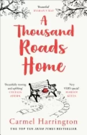 thousand roads home the most gripping heartwrenching page turner of the yea