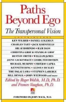 Paths Beyond Ego by Roger Walsh