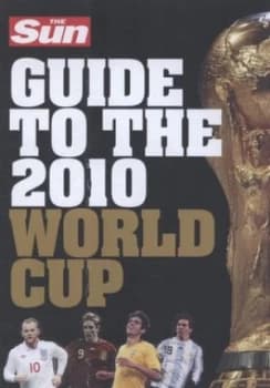 The Sun Guide to the 2010 World Cup. Paperback