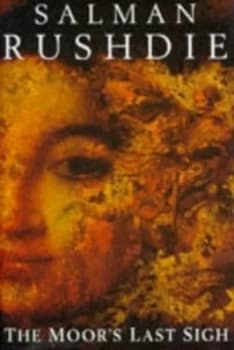The Moors Last Sigh by Salman Rushdie Hardback