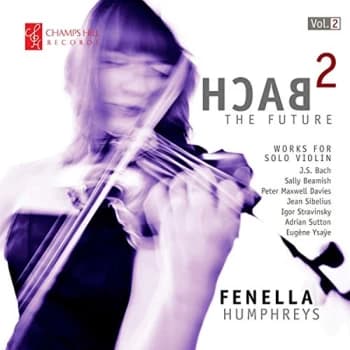 Fenella Humphreys - Bach 2 the Future CD