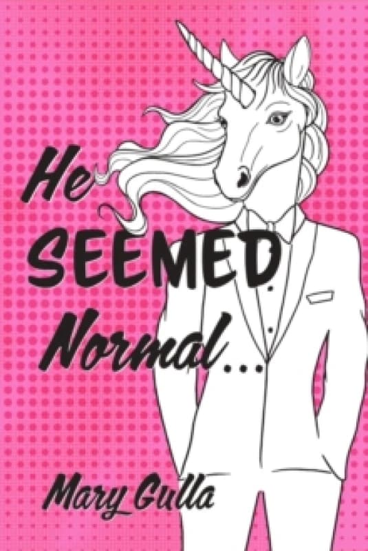 He Seemed Normal ... Paperback / softback
