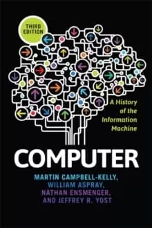 Computer : A History of the Information Machine