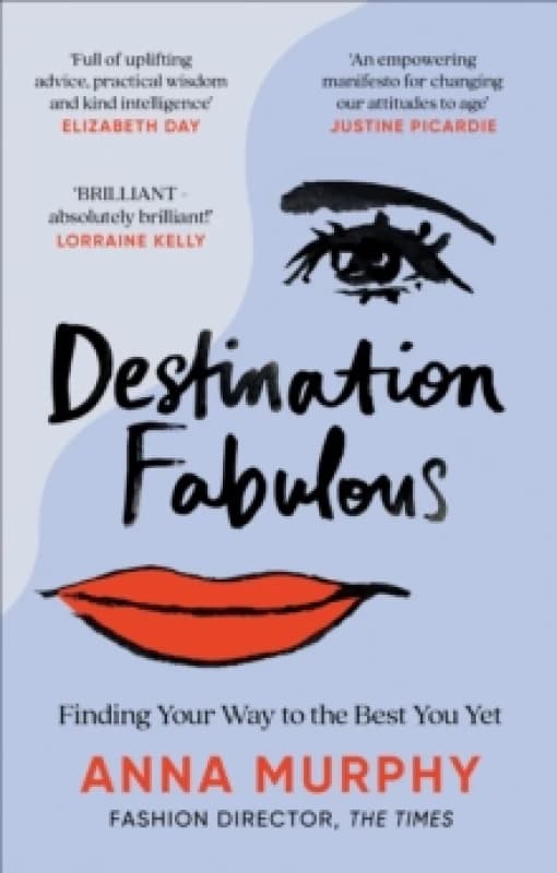 Destination Fabulous : Finding your way to the best you yet Paperback / softback