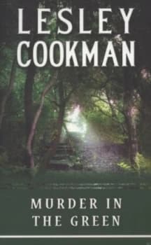 Murder in the Green by Lesley Cookman Paperback